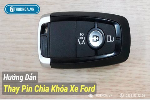 Cách thay pin chìa khóa ô tô Ford dễ dàng nhanh chóng